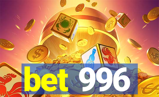 bet 996